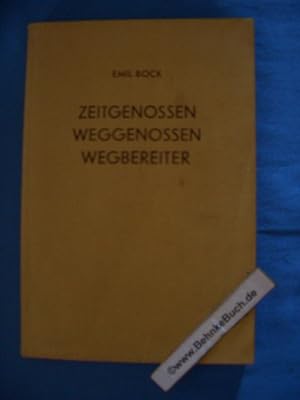 Bild des Verkäufers für Zeitgenossen, Weggenossen, Wegbereiter. Emil Bock. zum Verkauf von Antiquariat BehnkeBuch