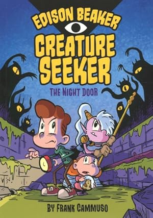 Seller image for Edison Beaker, Creature Seeker : The Night Door for sale by GreatBookPrices