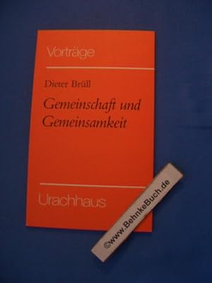 Immagine del venditore per Gemeinschaft und Gemeinsamkeit. Dieter Brll / Die Christengemeinschaft: Vortrge ; 32. venduto da Antiquariat BehnkeBuch