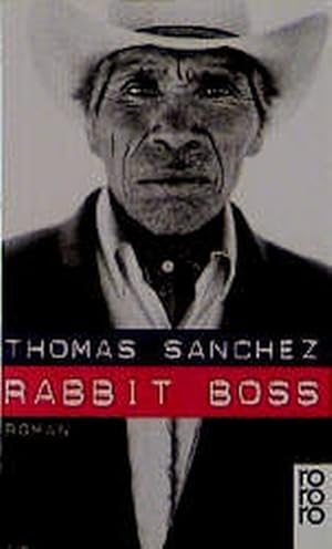 Bild des Verkufers fr Rabbit Boss : Roman. zum Verkauf von Versandantiquariat Felix Mcke