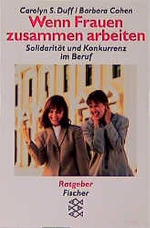 Seller image for Wenn Frauen zusammen arbeiten: Solidaritt und Konkurrenz im Beruf for sale by Versandantiquariat Felix Mcke