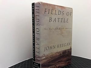 Seller image for FIELDS OF BATTLE : The Wars for North America for sale by Gibbs Books