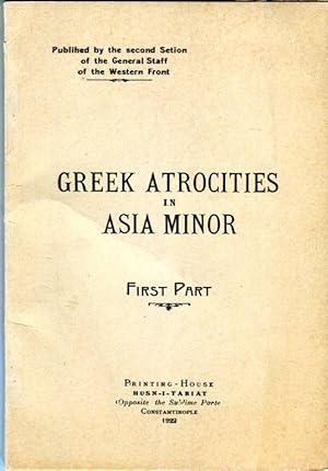 Greek Atrocities in Asia Minor (First Part)