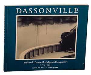 Immagine del venditore per Dassonville: William E. Dassonville, California Photographer (1879-1957) venduto da Jeff Hirsch Books, ABAA