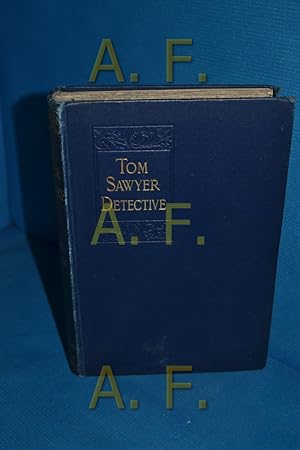 Seller image for Tom Sawyer, Detective as Told Huck Finn and other Tales for sale by Antiquarische Fundgrube e.U.