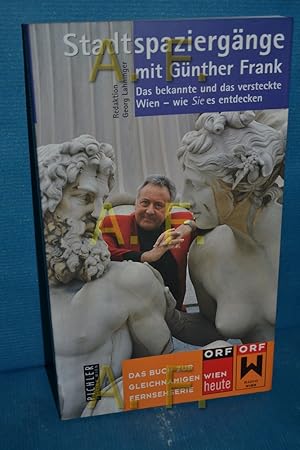 Stadtspaziergänge mit Günther Frank : das bekannte und das versteckte Wien - wie Sie es entdecken