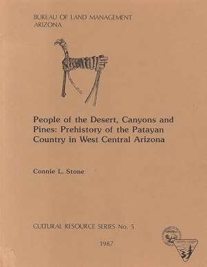 Imagen del vendedor de People of the Desert, Canyons and Pines: Prehistory of the Patayan Country in West Central Arizona a la venta por Back of Beyond Books