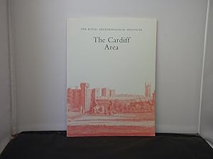 The Cardiff Area : Proceedings of the 139th Summer Meeting of the Royal Archaeological Institute