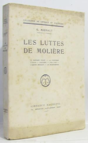 Les Luttes De Moliere (le Mariage Force La Princesse D'elide Tartuffe Dom Juan L'amour Medecin Le...