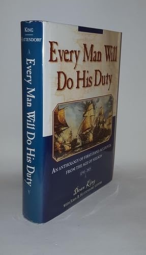 Image du vendeur pour EVERY MAN WILL DO HIS DUTY An Anthology of First-hand Accounts from the Age of Nelson mis en vente par Rothwell & Dunworth (ABA, ILAB)