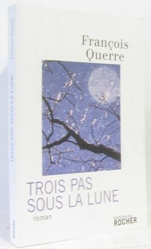 Image du vendeur pour Trois Pas sous la lune mis en vente par crealivres