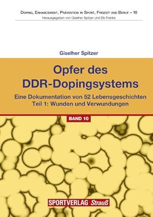 Immagine del venditore per Opfer des DDR-Dopingsystems. Tl.1 venduto da BuchWeltWeit Ludwig Meier e.K.