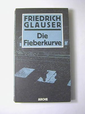 Seller image for Die Fieberkurve : Kriminalroman for sale by Antiquariat Fuchseck