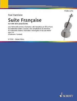 Bild des Verkufers fr Suite francaise op.114 sur desairs populaires pour violoncelle : et piano zum Verkauf von AHA-BUCH GmbH