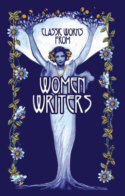 Immagine del venditore per Classic Works from Women Writers (Leather / Fine Binding) venduto da BargainBookStores
