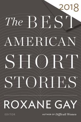 Seller image for The Best American Short Stories 2018 (Paperback or Softback) for sale by BargainBookStores