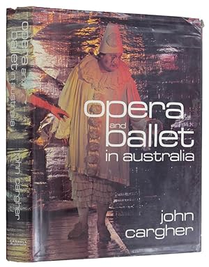 Image du vendeur pour OPERA AND BALLET IN AUSTRALIA mis en vente par Kay Craddock - Antiquarian Bookseller
