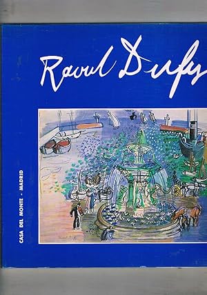 Immagine del venditore per Raoul Dufy 1877-1953 Mostra fatta tra in 1989 e il 1990. venduto da Libreria Gull