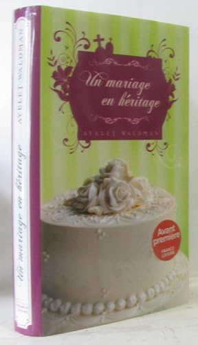 Image du vendeur pour Un mariage en hritage mis en vente par crealivres