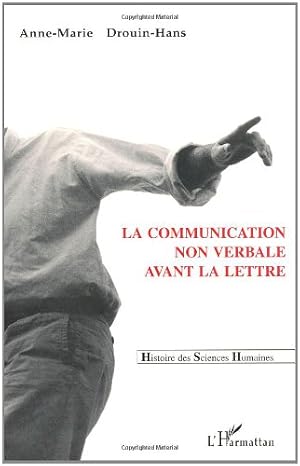 La communication non verbale avant la lettre