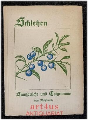 Bild des Verkufers fr Schlehen : Sinnsprche und Epigramme. [signiertes Exemplar] zum Verkauf von art4us - Antiquariat