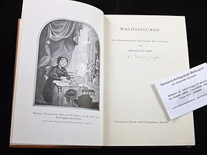 Imagen del vendedor de (d. i. Robert Jungk) Wachsfiguren. Der Lebensroman der Schweizerin Marie Tussaud. a la venta por Antiquariat Bebuquin (Alexander Zimmeck)