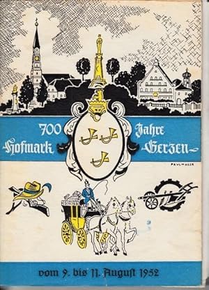 700 Jahre Hofmark Gerzen - 700 - Jahrfeier der Hofmark Gerzen vom 9.-11. August 1952.