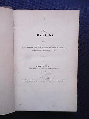 Bild des Verkufers fr Bericht ber eine in den Monaten April, Mai, Juni und Juli dieses Jahres (1850) unternommene literarische Reise. zum Verkauf von Antiquariat Klabund Wien