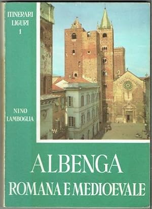 Albenga Romana E Medioevale. Itinerari Liguri 1