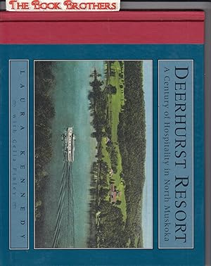 Imagen del vendedor de Deerhurst Resort:A Century of Hospitality in North Muskoka a la venta por THE BOOK BROTHERS