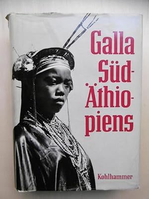 Galla Süd-Äthiopiens. (Mit einem Beitrag von K.Reinhardt. Zeichnugen und Karten von Ute Silz-Rieb...