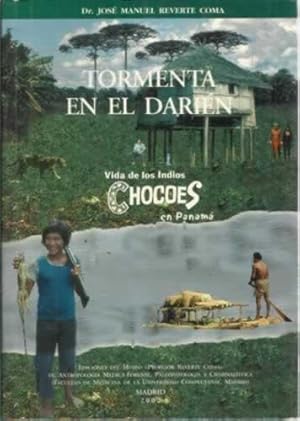 Imagen del vendedor de TORMENTA EN EL DARIN. Vida de los Indios Chocoes en Panam a la venta por Librera Cajn Desastre