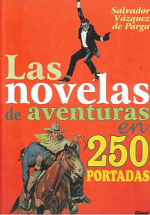 Bild des Verkufers fr Las novelas de aventuras en 250 portadas zum Verkauf von Librera Cajn Desastre
