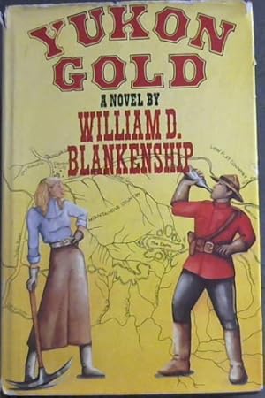 Bild des Verkufers fr Yukon Gold - A novel zum Verkauf von Chapter 1