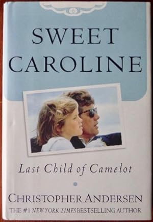 Seller image for Sweet Caroline: Last Child of Camelot for sale by Canford Book Corral