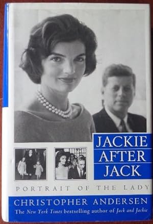 Seller image for Jackie After Jack: Portrait Of A Lady for sale by Canford Book Corral