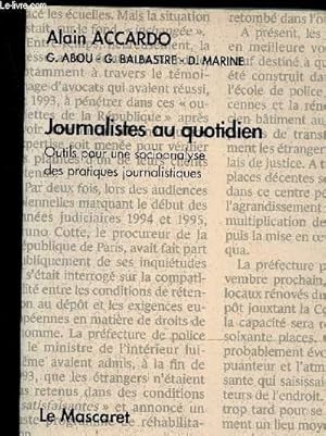 Bild des Verkufers fr Journaliste au quotidien - Outils pour une socioanalyse des pratiques journalistiques zum Verkauf von Le-Livre