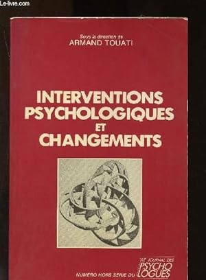 Bild des Verkufers fr Le journal des psychologues - N Hors srie : Interventions psychologiques et changemeents zum Verkauf von Le-Livre