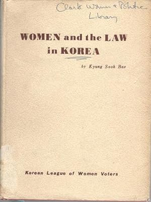 Women and the Law in Korea First Edition Ex-Library by Kyung Sook Bae