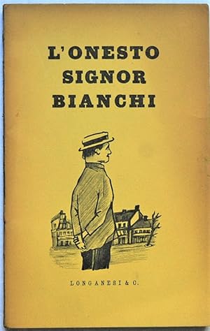 L'ONESTO SIGNOR BIANCHI.