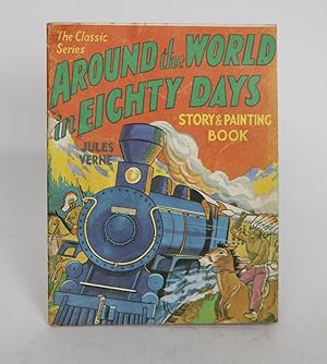 Bild des Verkufers fr Around the World in Eighty Days: Story and Painting Book [The Classic Series] zum Verkauf von Minotavros Books,    ABAC    ILAB