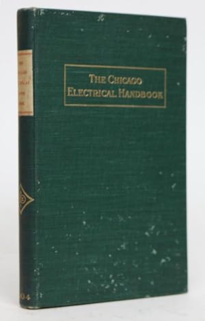 The Chicago Electrical Handbook: Being a Guide for Visitors from Abroad Attending the Internation...
