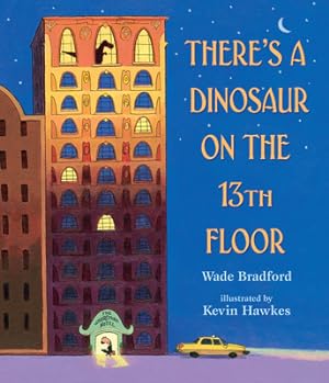 Bild des Verkufers fr There's a Dinosaur on the 13th Floor (Hardback or Cased Book) zum Verkauf von BargainBookStores