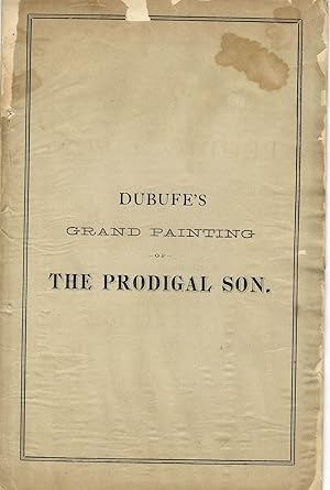 DUBUFE'S GRAND PAINTING OF THE PRODIGAL SON