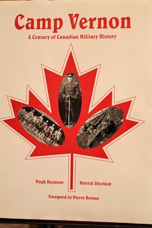 Seller image for Camp Vernon : A Century of Canadian Military History for sale by Mad Hatter Bookstore