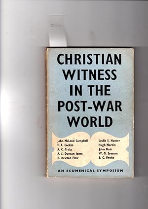 Seller image for Christian Witness In The Post-War World. An Ecumenical Symposium. for sale by Gwyn Tudur Davies