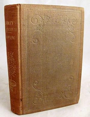 The Theory of Horticulture: or, an Attempt to Explain the Principal Operations of Gardening Upon ...