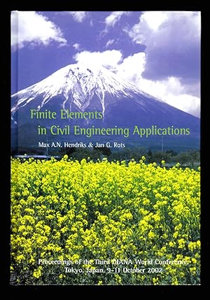 Seller image for Finite Elements in Civil Engineering Applications: Proceedings of the Third DIANA World Conference, Tokyo, Japan, October 2002 for sale by killarneybooks