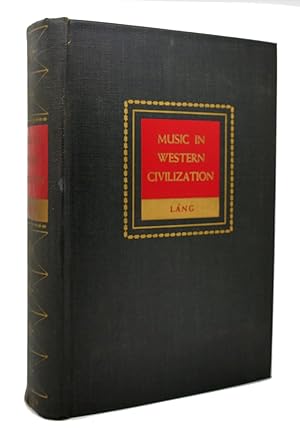 Imagen del vendedor de MUSIC IN WESTERN CIVILIZATION a la venta por Rare Book Cellar