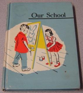 Seller image for Our School (Sheldon Basic Reading Ser.) for sale by Books of Paradise